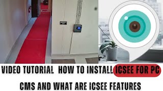 How to Install iCSEE For PC CMS and What are iCSEE Features Complete Detail Video [upl. by Manya]