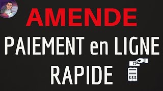 PAIEMENT AMENDE en ligne RAPIDE comment faire un paiement rapidement avec le service “antai gouv” [upl. by Icak444]