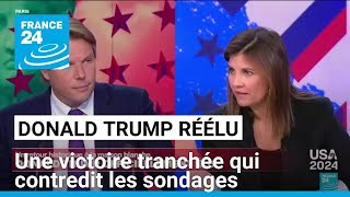 Donald Trump réélu  une victoire tranchée qui contredit les sondages • FRANCE 24 [upl. by Tigdirb]