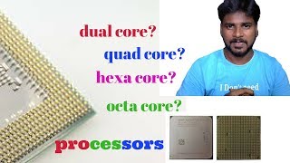 processor cores explanation in tamil dual vs quad vs hexa vs octa cores [upl. by Ghassan]