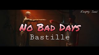 Bastille  No Bad Days Lyrics [upl. by Murat]