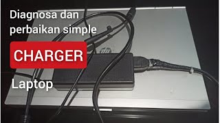 Cara memperbaiki charger laptop tidak mengisi  tidak ngecas  laptop hp  kabel putus  diagnosa [upl. by Ethelinda]