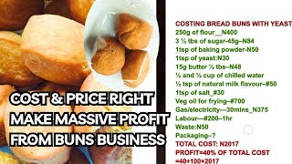 COSTING AND PRICING FOR YOUR BREAD BUNS BUSINESS FOR BEGINNERS commercialrecipe bakingbusiness [upl. by Ellehcyar252]