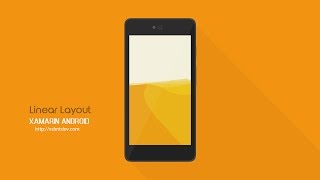 Xamarin Android Tutorial  Linear Layout [upl. by Nawoj396]