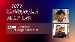 2023 KAYMAKAMLIK SINAV İLANI GELDİ [upl. by Anselmi]