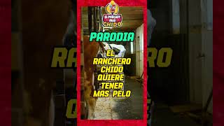 El Ranchero Chido anda con todo 😂eraznoylachokolata lacasadelasparodias [upl. by Perren]