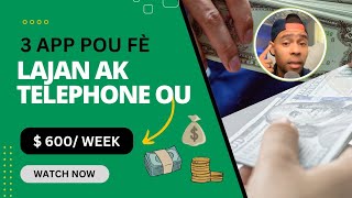 3 Aplikasyon Pou fè Lajan ak telephone ou  Fason Pou Fè Kob en ligne [upl. by Shelah]