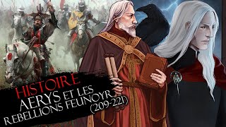 Histoire 21  Aerys et les Rébellions Feunoyr 209221 [upl. by Aleit]