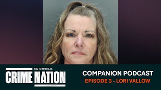 Crime Nation Companion Podcast  EP 3  Lori Vallow [upl. by Bigg267]