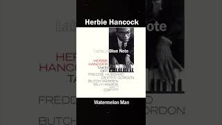 Herbie Hancock  Watermelon Man1962 Takin Off [upl. by Komara]