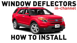 How to install Shatteproof InChannel Window Deflectors for Ford Explorer 20112019 [upl. by Fillander]