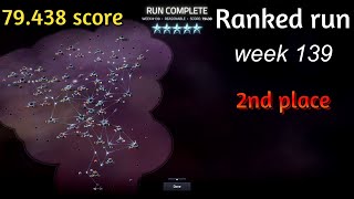 Slipways v 13  Ranked run week 139  79438 score finished 2nd [upl. by Nitsrek]