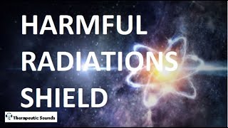 HARMFUL RADIATIONS SHIELD  ENERGY PURIFIER CELL REJUVENATION  DNA REPAIR GENERAL BODY DETOX [upl. by Ayanaj680]