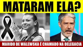 M0RTE de Walewska ganha REVIRAVOLTA marido é chamado na DELEGACIA e POLÍCIA faz anúncio [upl. by Zasuwa]