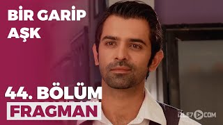 Bir Garip Aşk 44 Bölüm Fragmanı  13 Aralık Pazar [upl. by Ragg]