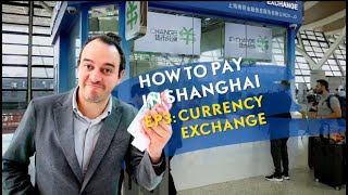 A Travelers guide to currency exchange in Shanghai [upl. by Cas]