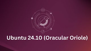 Ubuntu 2410 Oracular Oriole [upl. by Thistle]