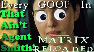 Every GOOF in The Matrix Reloaded 2003 in Less than 4 minutes with Special Bonus Round [upl. by Repsaj]