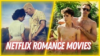 TOP 10 Netflix Romance Movies [upl. by Asi]