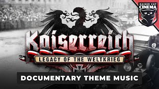 Kaiserreich Documentary Theme  Symphony of the ColdBlooded [upl. by Adnawt]