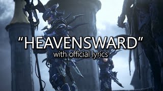 quotHeavenswardquot with Official Lyrics  Final Fantasy XIV [upl. by Emlin672]