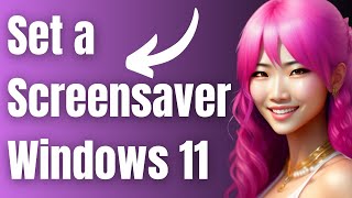 How to Set a Screensaver on Windows 11 [upl. by Otanod285]