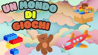 Un Mondo di Giochi 🎮🤸‍♂️🎲Canta e Gioca con Noi [upl. by Johnathan]