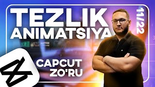 11 Capcut Tezlik animatsiya yengil video montaj ozbek tilida [upl. by Lamoureux974]