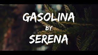 Serena  Gasolina Lyrical Video [upl. by Carroll]