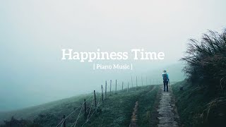 Piano Happiness Time 爬山不是為了讓世界看見你，而是為了讓你看見世界。 ATASHINCHI HOME [upl. by Haliled]