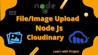 FileImage upload Node Js  Cloudinary  React  Node Js  express  formidable [upl. by Enaz]