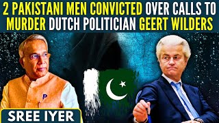 2 Pakistani men convicted over calls to murder Dutch Politician Geert Wilders [upl. by Tahp296]