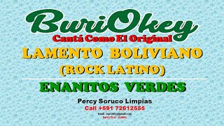 KARAOKE  LAMENTO BOLIVIANO  ENANITOS VERDES  BuriOkey [upl. by Aleet]