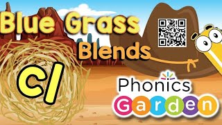 CL  Blue Grass  Blends  Phonics Garden [upl. by Drescher]