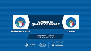 TDR 2024  C11 PIEMONTE VDA  LAZIO  Quarti di Finale U15 [upl. by Arlee]