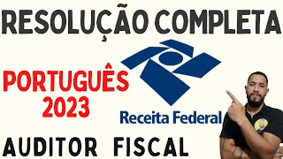 RESOLUÇÃO  PROVA DE PORTUGUÊS  AUDITOR FISCAL DA RECEITA FEDERAL 2023 [upl. by Frederick]