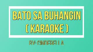 BATO SA BUHANGIN • Karaoke ♫ by Cinderella [upl. by Acina12]