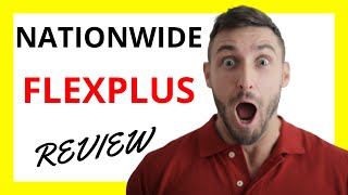 🔥 Nationwide FlexPlus Review Pros and Cons Unveiled [upl. by Enitsej]