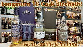 Longmorn Cask Strength 18 Year Single Malt vs Old 15 amp 16 Year [upl. by Lachance]