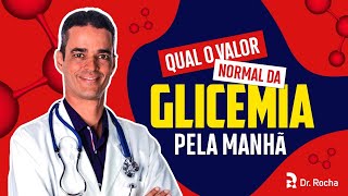 Qual o Valor Normal da Glicemia Pela Manhã🧐 [upl. by Ondrej]