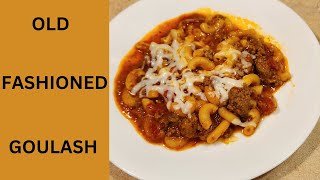 Old Fashioned Goulash [upl. by Lah]