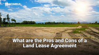 Pros and Cons of a Land Lease Agreement  Key Things You Must Know [upl. by Schwab32]