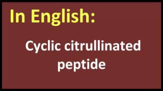 Cyclic citrullinated peptide arabic MEANING [upl. by Blackmun]