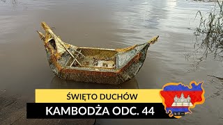 Kambodża  Święto duchów odc 44 [upl. by Amber]