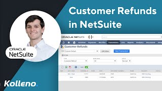 NetSuite Tutorial  What are customer refunds in NetSuite [upl. by Lita]