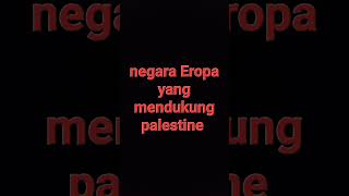 Negara Eropa mendukung kemerdekaan Palestina [upl. by Arbmahs]