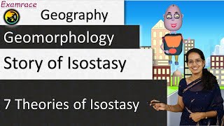 Story of Isostasy and 7 Theories of Isostasy  Fundamentals of Geography Dr Manishika [upl. by Opiak]