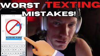 WORST Texting Mistakes Guys Make  The Art of Texting Women [upl. by Gettings954]