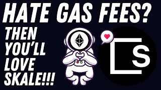 HATE Ethereum Gas Fees Then Youll LOVE Skale SKL [upl. by Ner]