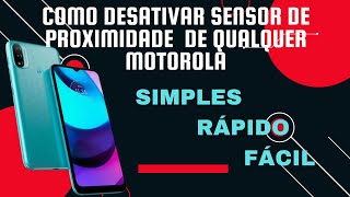 Como desativar sensor de proximidade Motorola simples  rápido e fácil [upl. by Dennison919]